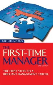 The first time manager : the first steps to a brilliant management career