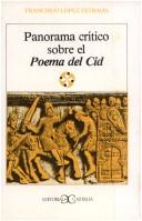 Panorama crítico sobre el Poema del Cid by Francisco López Estrada