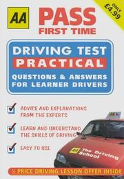 The driving test : pass first time. Practical