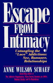 Cover of: Escape from Intimacy: Untangling the ``Love'' Addictions: Sex, Romance, Relationships