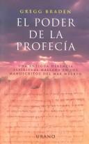 Cover of: El Poder De LA Profecia by Gregg Braden