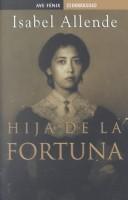 Cover of: Hija De La Fortuna by Isabel Allende