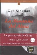 Cover of: LA Montana Del Alma/Soul Mountain (Etnicos Del Bronce. Serie Francofonos Del Bronce, 19) by Gao Xingjian, Yanping Liao
