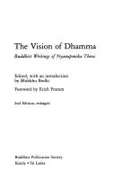 Cover of: The Vision of Dhamma by Venerable Nyanaponika A. Thera