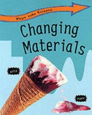 Changing materials