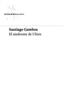 Cover of: El síndrome de Ulises by Santiago Gamboa