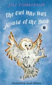 The owl who was afraid of the dark