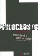 Holocausto una historia / Holocaust.  A History (Algaba Historia) by Deborah Dwork