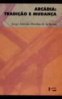 Cover of: Arcádia: tradição e mudança