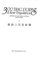 Cover of: 300 Tang poems: a new translation