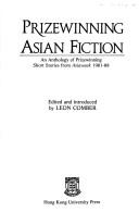Cover of: Prizewinning Asian fiction: an anthology of prizewinning short stories from Asiaweek 1981-88