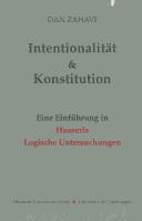 Cover of: Intentionalit Und Konstitution: Eine Einfuhrung in Husserls Logische