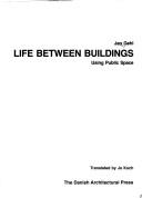 Life Between Buildings by Jan Gehl