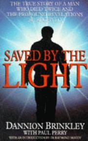 Saved by the light by Dannion Brinkley, Paul Perry
