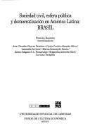 Cover of: Sociedad civil, esfera pública y democratización en América Latina: Brasil