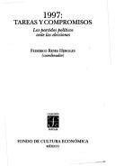 Cover of: 1997: Tareas y compromisos : los partidos politicos ante las elecciones (Coleccion popular)