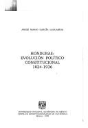 Cover of: Honduras: evolución político constitucional, 1824-1936