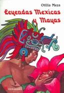 Cover of: Leyendas Mexicas Y Mayas / Mexican/Mayan Legends