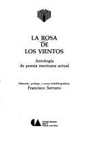 Cover of: La rosa de los vientos: antología de poesía mexicana actual
