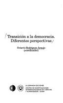 Cover of: Transición a la democracia: diferentes perspectivas
