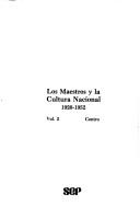 Los Maestros y la cultura nacional, 1920-1952 by Museo Nacional de Culturas Populares (Mexico)