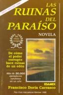 Cover of: Las ruinas del paraíso: novela