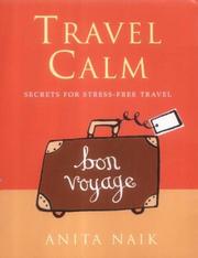 Travel calm : secrets for stress-free travel