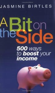 A bit on the side : 500 ways to boost your income