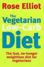 The vegetarian low-carb diet : the fast, no-hunger weight loss diet for vegetarians