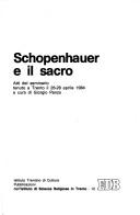 Cover of: Schopenhauer e il sacro: Atti del seminario tenuto a Trento il 26-28 aprile 1984 (Pubblicazioni dell'Istituto di scienze religiose in Trento)
