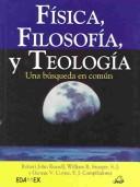 Cover of: Fisica, Filosofia Y Teologia: Una Busqueda En Comun