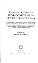 Cover of: Emmanuel Carballo: Protagonista de La Literatura Mexicana