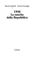 Cover of: 1946: La nascita della Repubblica (I Robinson)