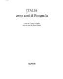 Cover of: Italia: cento anni di fotografia