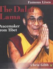 The Dalai Lama : peacemaker form Tibet