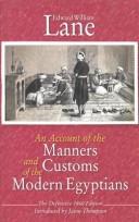 An Account of the Manners and Customs of the Modern Egyptians by Edward William Lane
