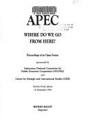 Cover of: APEC: Where do we go from here?  by 