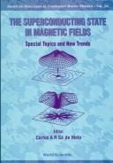 Cover of: The Superconducting State in Magnetic Fields | Carlos A. R. Sa De Melo