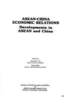Cover of: ASEAN-China economic relations: developments in ASEAN and China