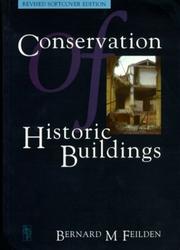 Conservation of historic buildings by Bernard M. Feilden