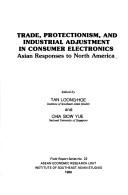 Cover of: Trade, protectionism, and industrial adjustment in consumer electronics: Asian responses to North America