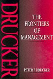 The frontiers of management : where tomorrow's decisions are being shaped today