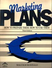 Marketing plans : how to prepare them, how to use them