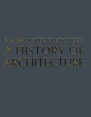 Cover of: Sir Banister Fletcher's a history of architecture. by Fletcher, Banister Sir