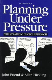 Planning under pressure : the strategic choice approach