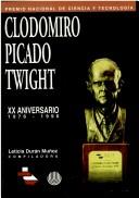 Cover of: Premio Nacional de Ciencia y Tecnología Clodomiro Picado Twight: XX aniversario 1976-1996