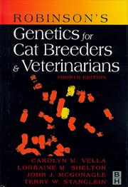 Robinson's Genetics for Cat Breeders and Veterinarians by Carolyn M. Vella, Lorraine M. Shelton, John J. McGonagle, Terry W. Stanglein