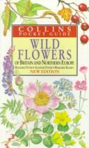 Cover of: Wild Flowers of Britain and Northern Europe (Collins Handguides)