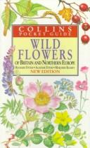 The wild flowers of Britain and Northern Europe