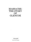 Cover of: Massacre: The Story of Glencoe